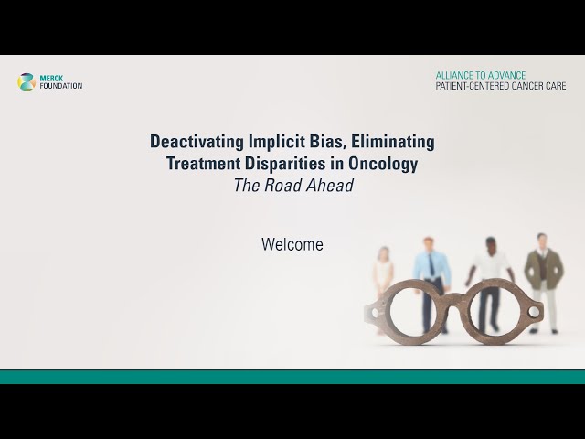Deactivating Implicit Bias, Eliminating Treatment Disparities in Oncology: The Road Ahead
