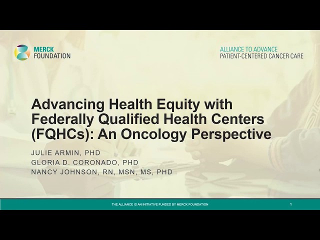 Advancing Health Equity with Federally Qualified Health Centers (FQHCs): An Oncology Perspective